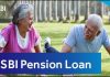 sbi-pension-loan-senior-citizen-loan-with-sms-or-missed-call-know-here-the-scheme-details
